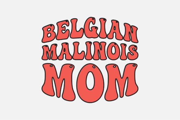 Belgian Malinois Mom SVG Design Review
