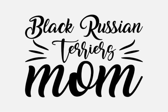 Black Russian Terriers Mom SVG Review