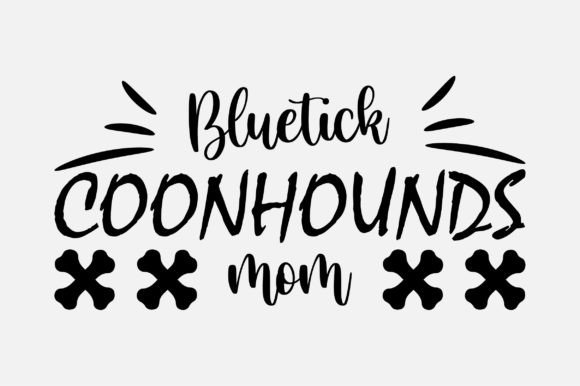 Bluetick Coonhounds Mom SVG Review for Embroidery
