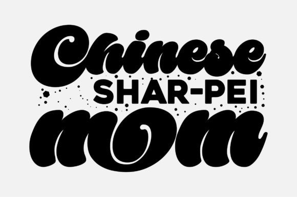 Chinese Shar-Pei Mom SVG Design Review