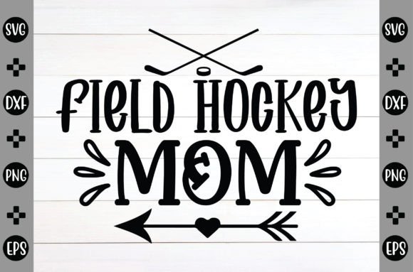 Field Hockey Mom Svg: A Designer's Review