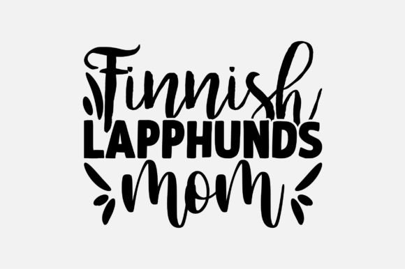 Finnish Lapphunds Mom SVG Sublimation Review