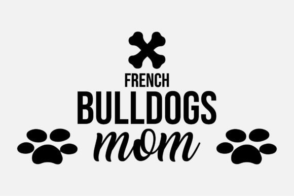 French Bulldogs Mom Svg Sublimation Review