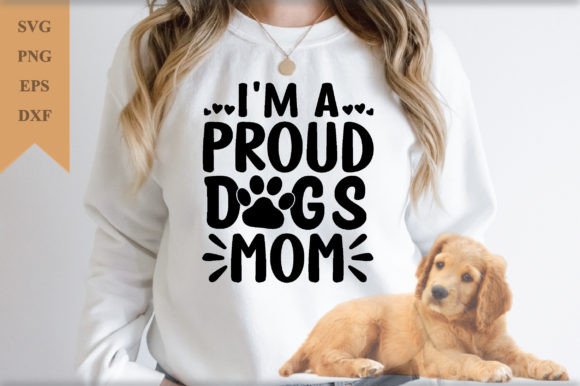 I m a Proud Dogs Mom SVG: A Designer Review