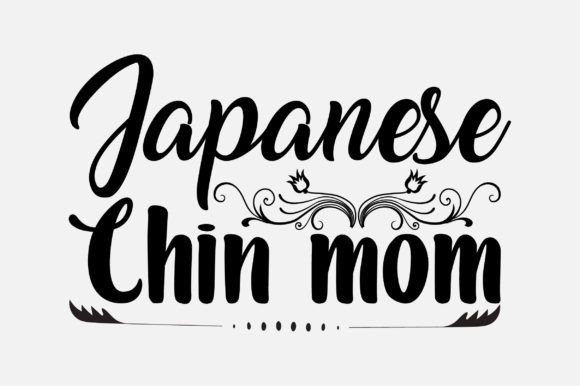 Japanese Chin Mom Dog Mom SVG Design Review