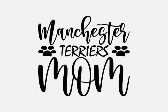 Manchester Terriers Mom SVG: A Designer's Review