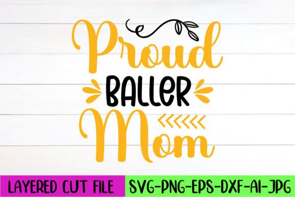 Proud Baller Mom SVG Design Review