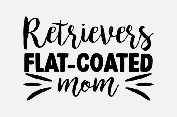 Retrievers Flat-Coated Mom SVG Design Review