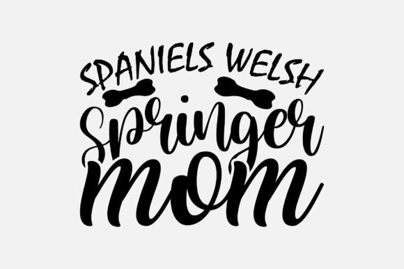 Spaniels Welsh Springer Mom SVG Review