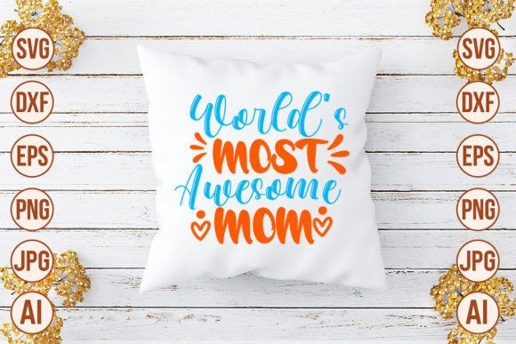 World's Most Awesome Mom SVG Cut File Review