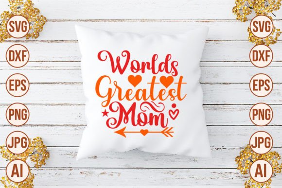 Worlds Greatest Mom SVG Cut File Review